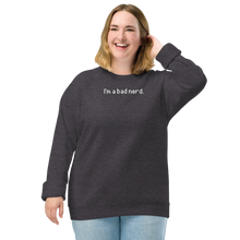 Load image into Gallery viewer, I&#39;m a bad nerd: black raglan sweatshirt
